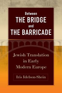 Book Cover for Between the Bridge and the Barricade by Iris IdelsonShein