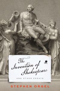 Book Cover for The Invention of Shakespeare, and Other Essays by Stephen Orgel