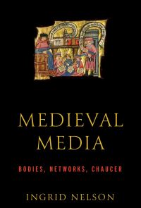 Book Cover for Medieval Media by Ingrid Nelson