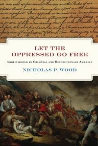 Book Cover for Let the Oppressed Go Free by Nicholas P Wood