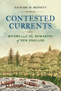 Book Cover for Contested Currents by Zachary M Bennett