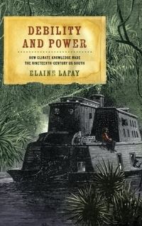Book Cover for Debility and Power by Elaine Rose LaFay