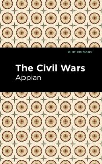 Book Cover for The Civil Wars by Appianus
