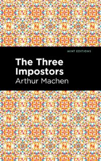 Book Cover for The Three Impostors by Arthur Machen