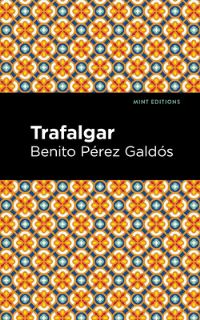 Book Cover for Trafalgar by Benito Pérez Galdós