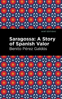 Book Cover for Saragossa by Benito Pérez Galdós