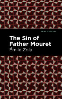 Book Cover for The Sin of Father Mouret by Émile Zola