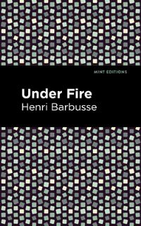 Book Cover for Under Fire by Henri Barbusse