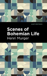 Book Cover for Scenes of Bohemian Life by Henri Murger