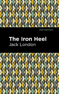 Book Cover for The Iron Heel by Jack London