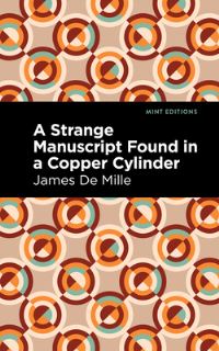 Book Cover for A Strange Manuscript Found in a Copper Cylinder by James De Mille