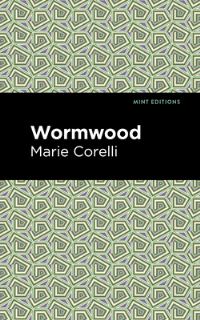 Book Cover for Wormwood by Marie Corelli
