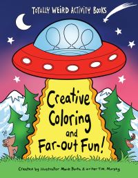 Book Cover for Creative Coloring and Far-Out Fun by Mark Penta, T M Murphy