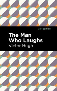 Book Cover for The Man Who Laughs by Victor Hugo
