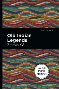 Book Cover for Old Indian Legends by ZitkalaÞSa