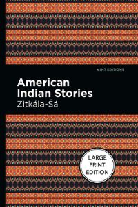 Book Cover for American Indian Stories by ZitkalaÞSa, ZitkalaÞSa