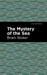 Book Cover for The Mystery of the Sea by Bram Stoker