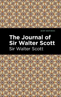 Book Cover for The Journal of Sir Walter Scott by Walter Scott