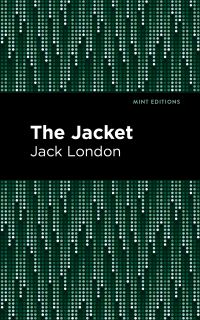 Book Cover for The Jacket by Jack London