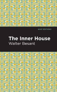 Book Cover for The Inner House by Walter Besant