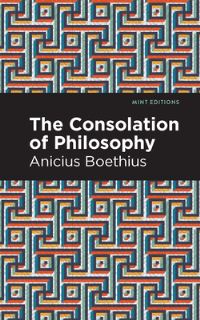 Book Cover for The Consolation of Philosophy by Ancius Boethius