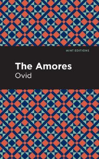 Book Cover for The Amores by Ovid