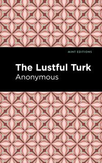 Book Cover for The Lustful Turk by Anonymous