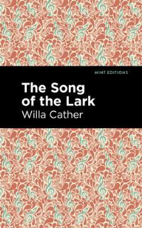Book Cover for The Song of the Lark by Willa Cather