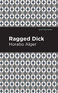 Book Cover for Ragged Dick by Horatio Alger