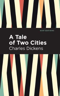Book Cover for A Tale of Two Cities by Charles Dickens