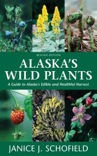 Book Cover for Alaska's Wild Plants by Janice Schofield Eaton