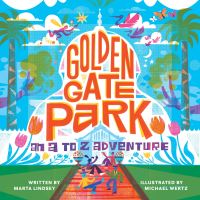 Book Cover for Golden Gate Park by Marta Lindsey
