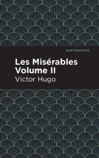 Book Cover for Les Misérables. II by Victor Hugo