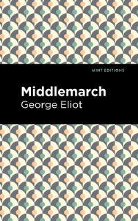Book Cover for Middlemarch by George Eliot