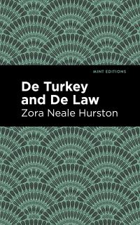 Book Cover for De Turkey and De Law by Zora Neale Hurston