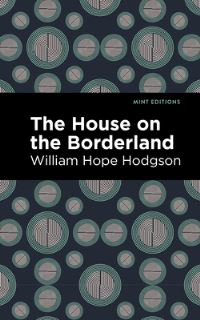 Book Cover for The House on the Borderland by William Hope Hodgson