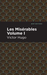 Book Cover for Les Miserables. I by Victor Hugo