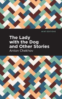 Book Cover for The Lady With the Little Dog and Other Stories by Anton Pavlovich Chekhov
