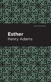 Book Cover for Esther by Henry Adams