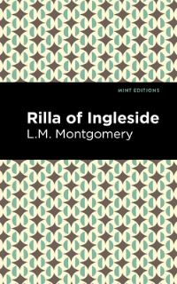 Book Cover for Rilla of Ingleside by L M Montgomery