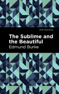 Book Cover for The Sublime and The Beautiful by Edmund Burke