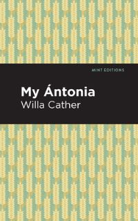 Book Cover for My Ántonia by Willa Cather