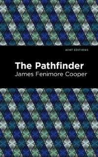 Book Cover for The Pathfinder by James Fenimore Cooper