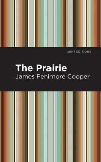 Book Cover for The Prairie by James Fenimore Cooper