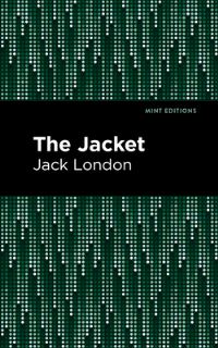 Book Cover for The Jacket by Jack London