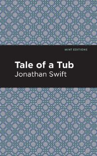 Book Cover for A Tale of a Tub by Jonathan Swift
