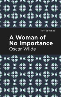 Book Cover for A Woman of No Importance by Oscar Wilde