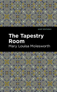 Book Cover for The Tapestry Room by Molesworth
