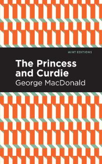 Book Cover for The Princess and Curdie by George MacDonald