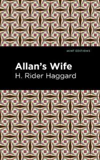 Book Cover for Allan's Wife by H Rider Haggard